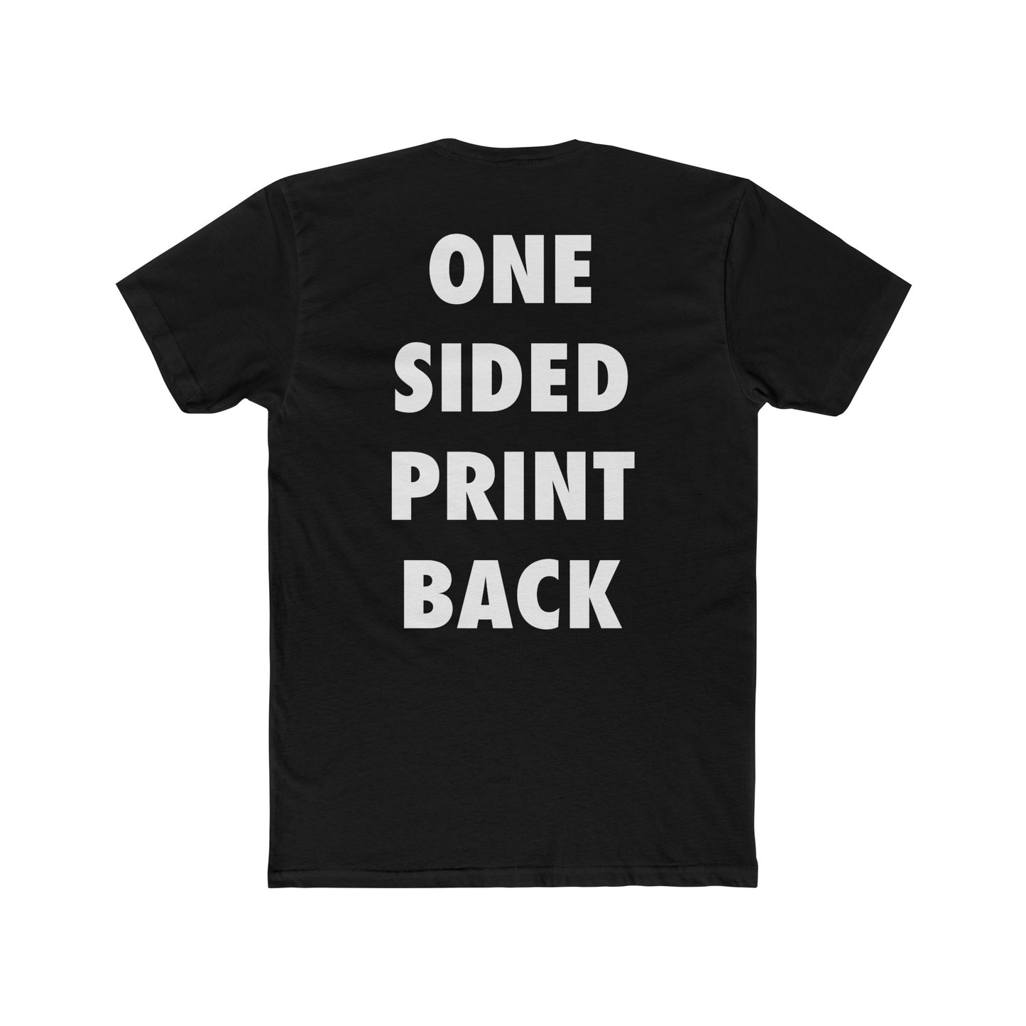 Next Level Tee One Sided Print